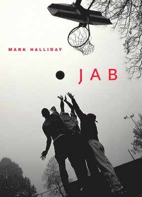 Mark Halliday - Jab, Inbunden