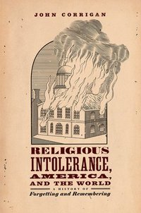 bokomslag Religious Intolerance, America, and the World
