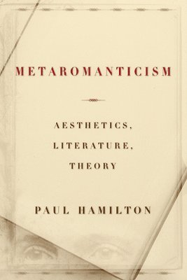 Paul Hamilton - Metaromanticism, Häftad