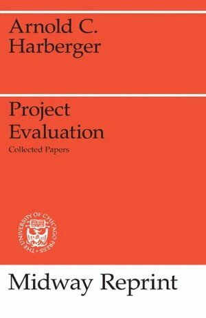 Arnold C. Harberger - Project Evaluation, Häftad