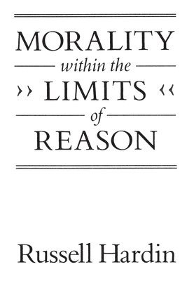 Morality within the Limits of Reason 1