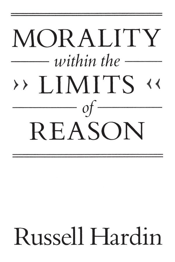 Russell Hardin, Russell (New York University) Hardin - Morality within the Limits of Reason, Häftad