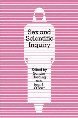 Sandra Harding, Jean F. O'Barr - Sex and Scientific Inquiry, Häftad