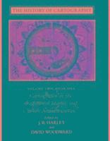 bokomslag The History of Cartography: v.2 Cartography in the Traditional Islamic and South Asian Societies