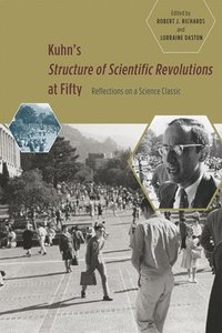 bokomslag Kuhn's 'Structure of Scientific Revolutions' at Fifty