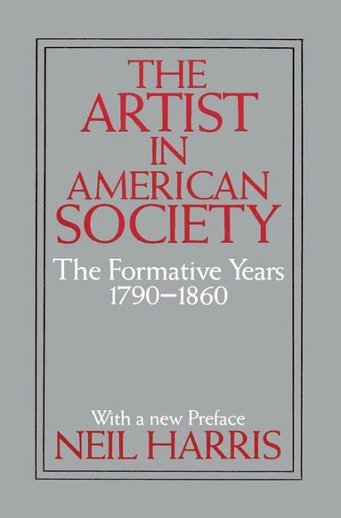 Neil Harris - Artist in American Society, Häftad