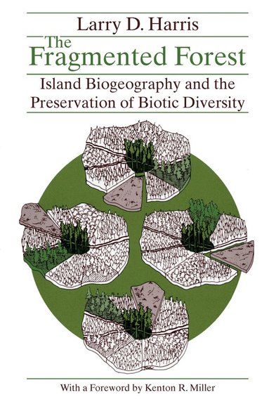 Larry D. Harris - Fragmented Forest, Häftad