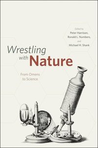 bokomslag Wrestling with Nature - From Omens to Science
