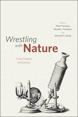 bokomslag Wrestling with Nature  From Omens to Science