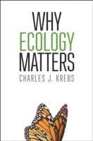 bokomslag Why Ecology Matters