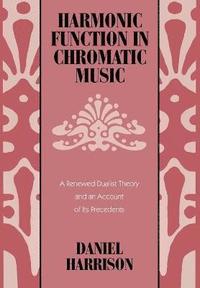 bokomslag Harmonic Function in Chromatic Music