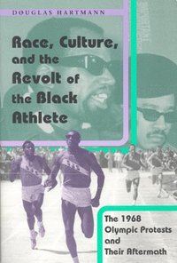 bokomslag Race, Culture, and the Revolt of the Black Athlete