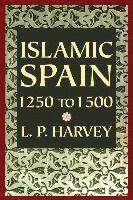 Islamic Spain, 1250 to 1500 1