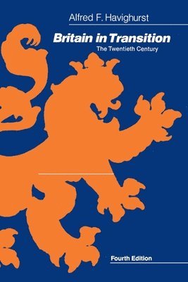 Alfred F. Havighurst - Britain in Transition, Häftad