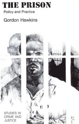 Gordon J. Hawkins - Prison, Häftad