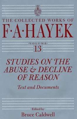 Studies on the Abuse and Decline of Reason 1