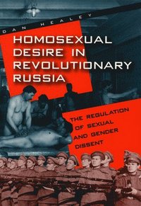 bokomslag Homosexual Desire in Revolutionary Russia