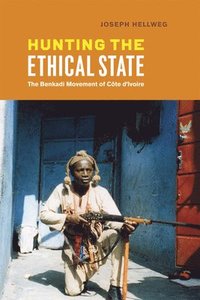 bokomslag Hunting the Ethical State