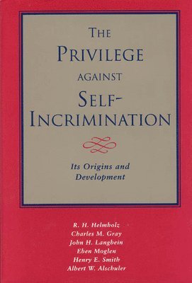 bokomslag The Privilege against Self-Incrimination