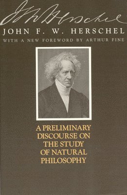 John F. W. Herschel - Preliminary Discourse on the Study of Natural Philosophy, Häftad