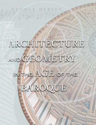 bokomslag Architecture and Geometry in the Age of the Baroque