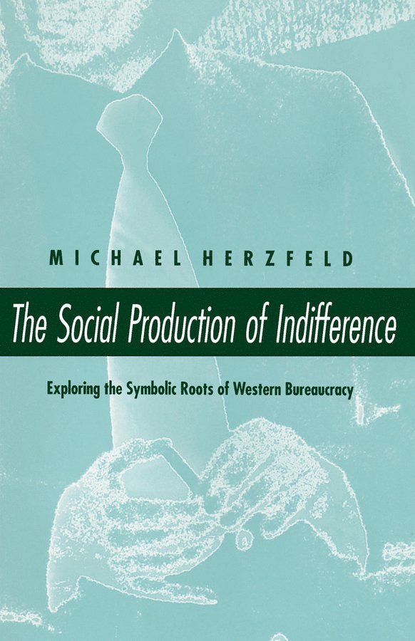 The Social Production of Indifference 1