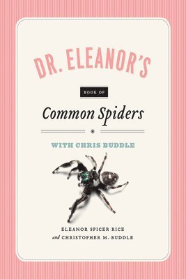 bokomslag Dr. Eleanor`s Book of Common Spiders