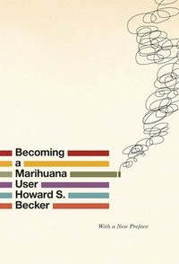 bokomslag Becoming a Marihuana User