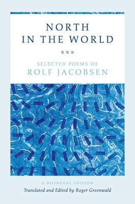 Rolf Jacobsen - North in the World, Häftad