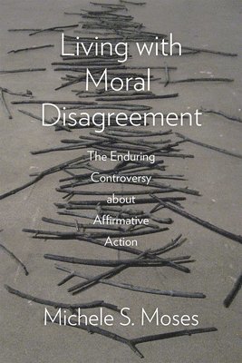 Michele S. Moses - Living with Moral Disagreement, Inbunden