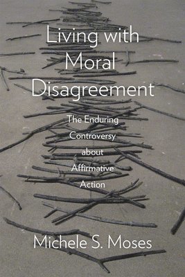 Michele S. Moses - Living with Moral Disagreement, Häftad