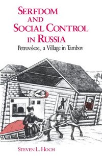 bokomslag Serfdom and Social Control in Russia