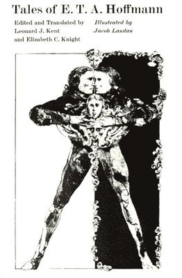 E. T. A. Hoffmann, Leonard J. Kent, Elizabeth C. Knight - Tales of E. T. A. Hoffmann, Häftad
