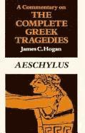 bokomslag A Commentary on The Complete Greek Tragedies. Aeschylus