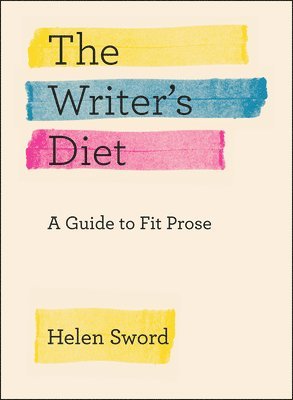 Helen Sword - Writer's Diet, Häftad