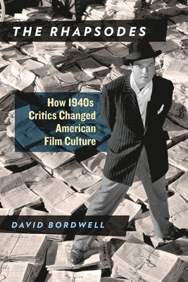 David Bordwell - Rhapsodes, Inbunden