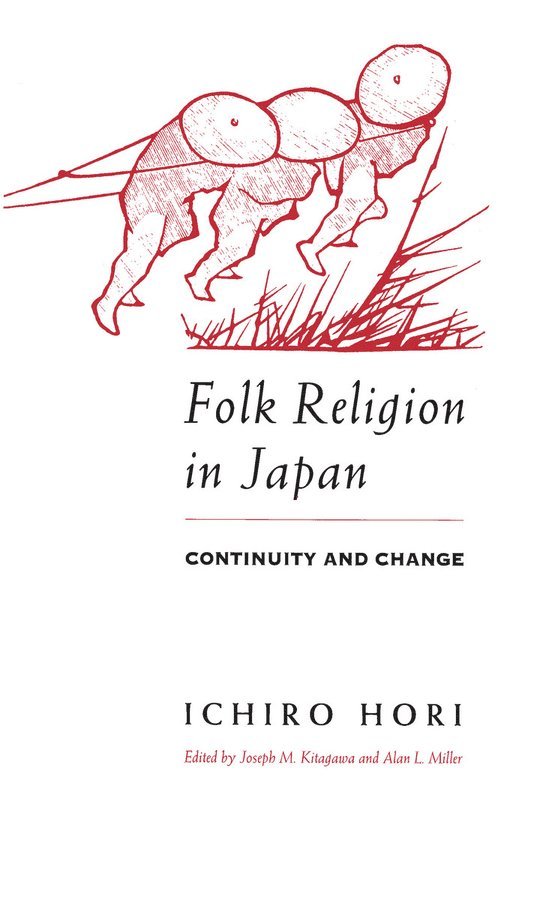 Ichiro Hori, Joseph M. Kitagawa, Alan L. Miller - Folk Religion in Japan, Häftad