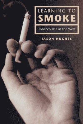 Jason Hughes - Learning to Smoke, Inbunden