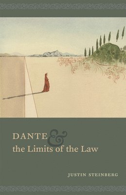 Dante and the Limits of the Law 1