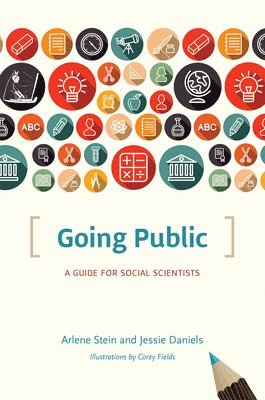 Arlene Stein, Jessie Daniels - Going Public, Häftad