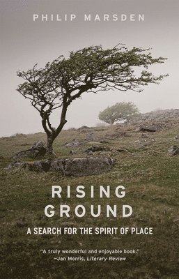 bokomslag Rising Ground: A Search for the Spirit of Place