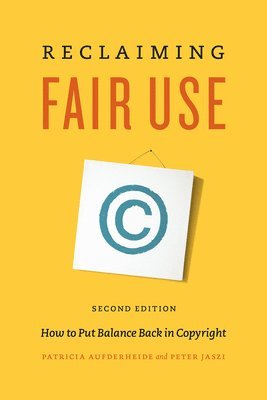 Reclaiming Fair Use 1