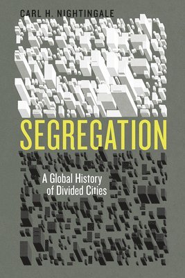 Carl H. Nightingale - Segregation, Häftad