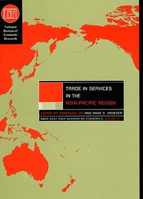 Takatoshi Ito, Anne O. Krueger - Trade in Services in the Asia-Pacific Region, Inbunden
