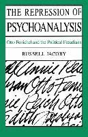 The Repression of Psychoanalysis 1