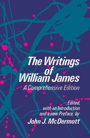 William James, John J. McDermott - Writings of William James, Häftad