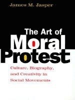 bokomslag The Art of Moral Protest
