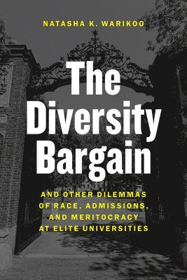 Natasha Warikoo - Diversity Bargain, Inbunden