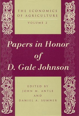 bokomslag The Economics of Agriculture: v. 2 Essays on Agricultural Economics in Honor of D.Gale Johnson