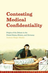 bokomslag Contesting Medical Confidentiality